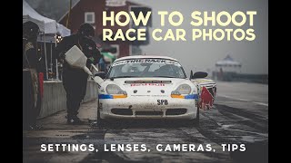 How to shoot pictures of race cars  the settings lenses and bodies I use as a professional [upl. by Yatnahc]