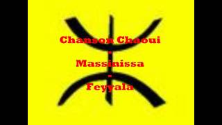 Chanson chaoui  Massinissa  Feyalla [upl. by Iaht723]