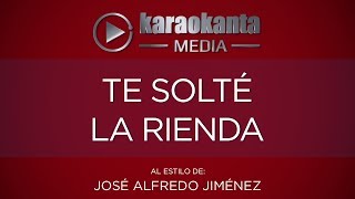 Karaokanta  José Alfredo Jiménez  Te solté la rienda [upl. by Ev18]