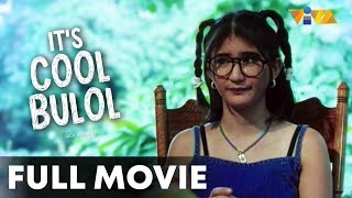 Its Cool Bulol FULL MOVIE HD  Rica Peralejo Red Sternberg [upl. by Grider244]