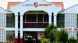 LAIKIPIA UNIVERSITY MAIN CAMPUS DOCUMENTARY [upl. by Yaya]