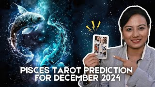 Pisces December 2024 Predictions using Tarot Cards [upl. by Hutchins]