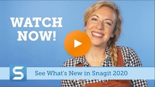 Whats new in Snagit 2020 [upl. by Yenalem]