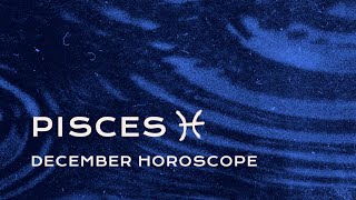 🐠 Pisces December Horoscope [upl. by Aekan]