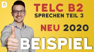 telc B2 mündliche Prüfung Teil 3 Beispiel NEU 2020 [upl. by Chyou]