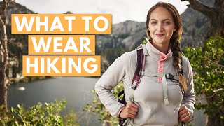 HIKING CLOTHES 101 What to Wear Hiking summer hiking clothes and all about layering [upl. by Acinom616]