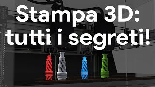 COME STAMPARE IN 3D LA GUIDA DEFINITIVA [upl. by Schwartz]