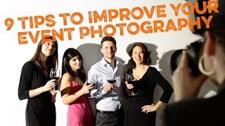 9 Quick Tips to Make You an Event Photography Pro [upl. by Airamat]