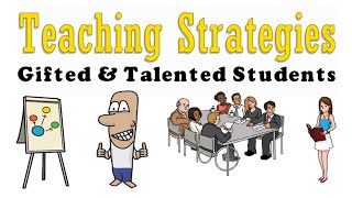 Gifted and Talented Students Teaching Strategies [upl. by Elyn]