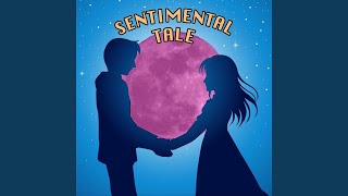 Sentimental Tale [upl. by Morton]