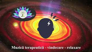 Muzica terapeutica  eliminarea migrenelor si durerilor de cap  eliberare de stress si anxietate [upl. by Terrilyn]