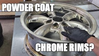 POWDER COATING CHROME WHEELS  DONT DO IT [upl. by Berkley381]