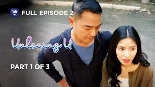 Unloving U  Episode 2  Part 1 of 3  IWantTFC Originals Playback [upl. by Andros440]