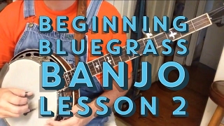 Learn to Play Bluegrass Banjo  Lesson 2 [upl. by Akoyn]