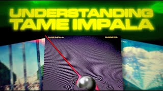 Understanding Tame Impala [upl. by Ellerahs347]