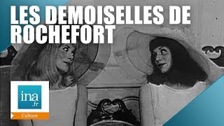 Les Demoiselles de Rochefort ont 50 ans  Archive INA [upl. by Sclater]