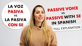 Spanish Passive Voice and Passive Voice with SE  Voz Pasiva vs Pasiva con SE [upl. by Loesceke]