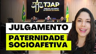 JULGAMENTO PATERNIDADE SOCIOAFETIVA [upl. by Tad]