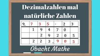 Dezimalzahlen mal natürliche Zahlen rechnen  ganz einfach erklärt  ObachtMathe [upl. by Caplan]