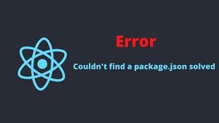 error Couldnt find a packagejson file  reactjs error solved [upl. by Asssilem]